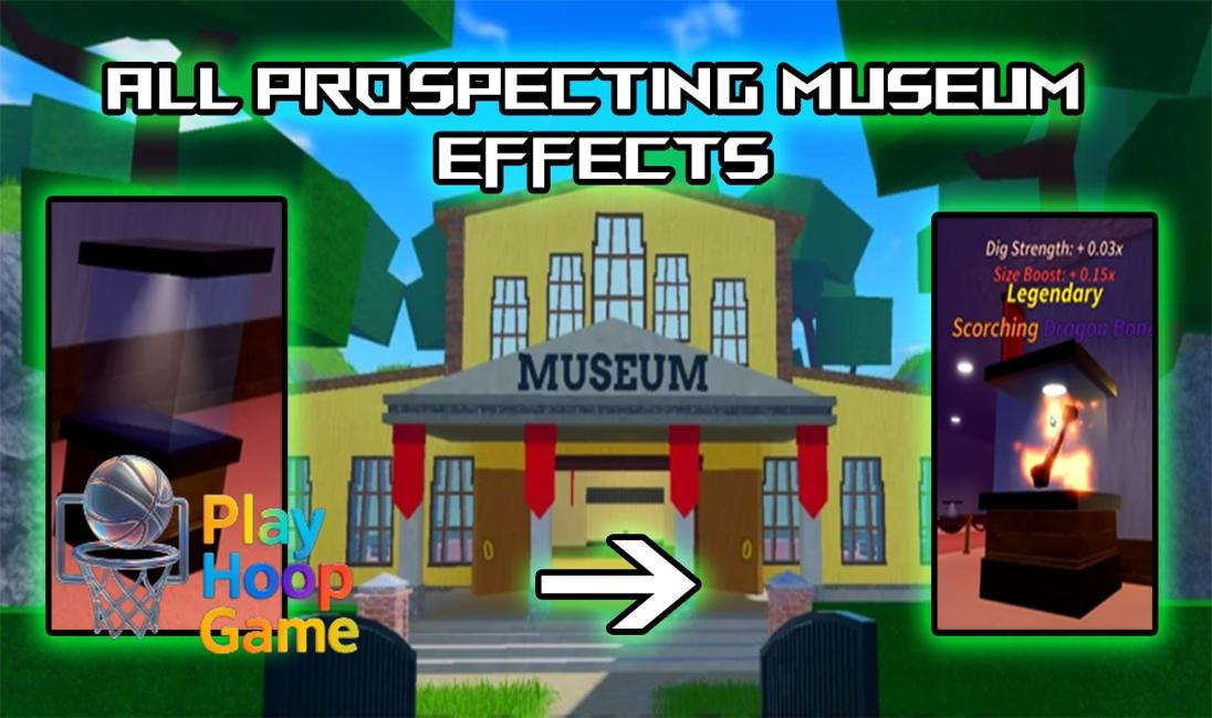 All Prospecting Museum Effects Guide – Roblox
